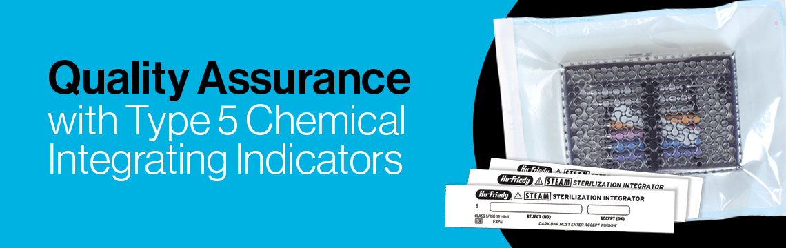 Quality Assurance with Type 5 Chemical Integrating Indicators