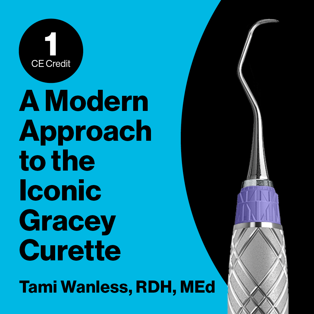 A Modern Approach to the Iconic Gracey Curette