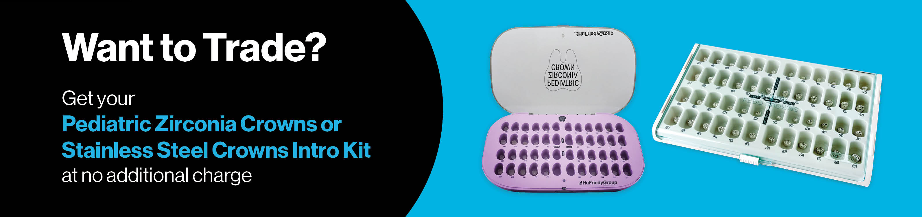 Get your Pediatric Zirconia Crowns or Stainless Steel Crowns intro kit