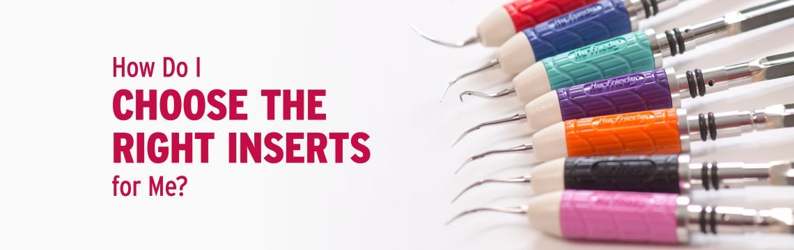Ultrasonic Inserts