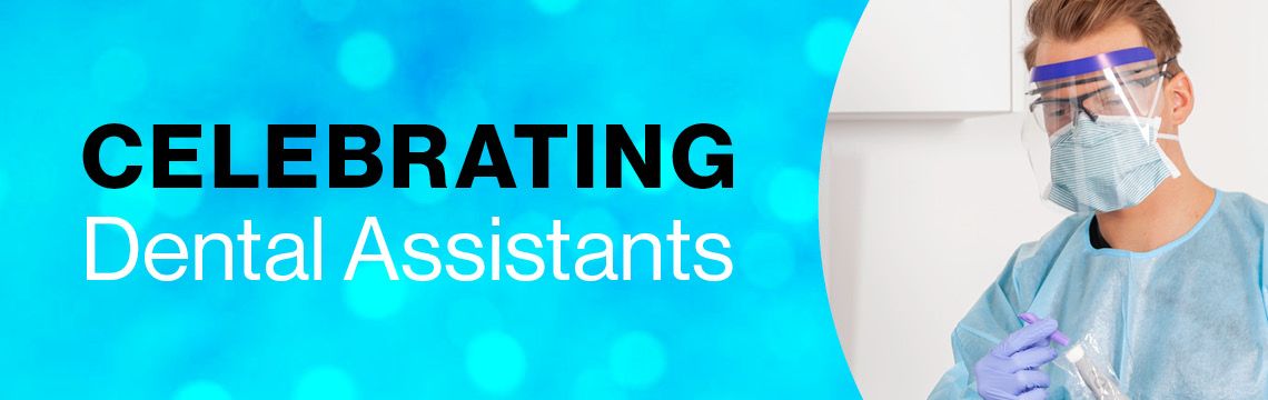Celebrating Dental Assistants