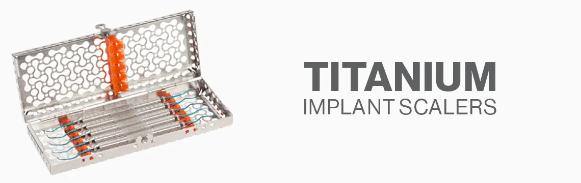 TIS, Titanium Implant Scalers, HuFriedyGroup