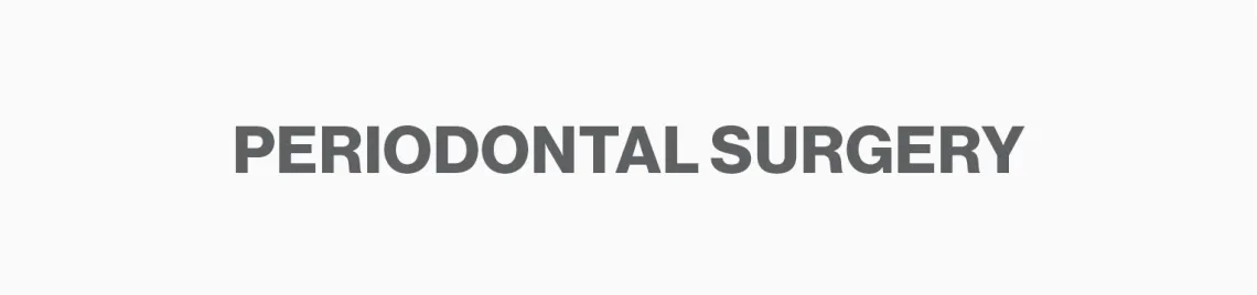 Periodontal Surgery