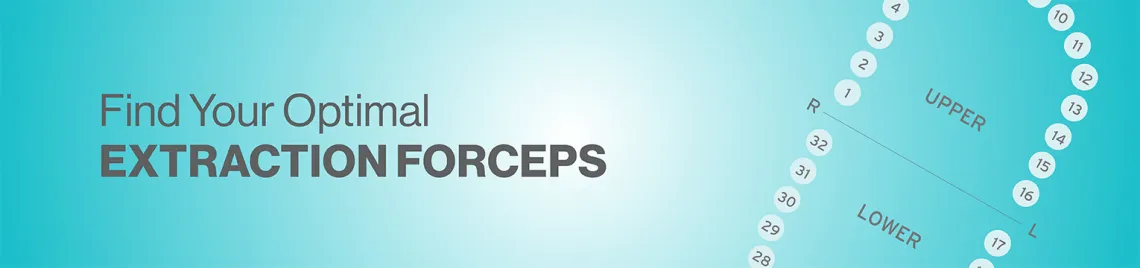 Find your optimal extraction forceps