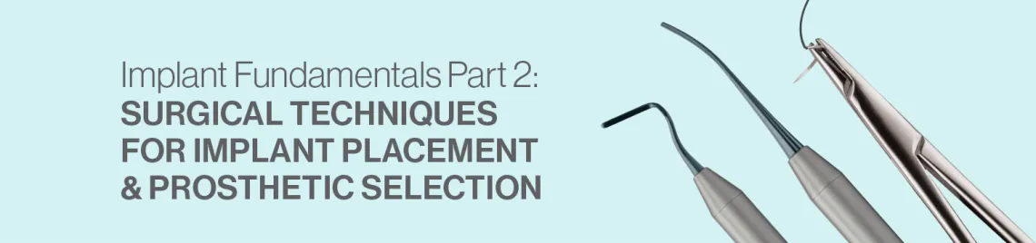 HuFriedyGroup Surgical ebook: Implant Fundamentals Part 2
